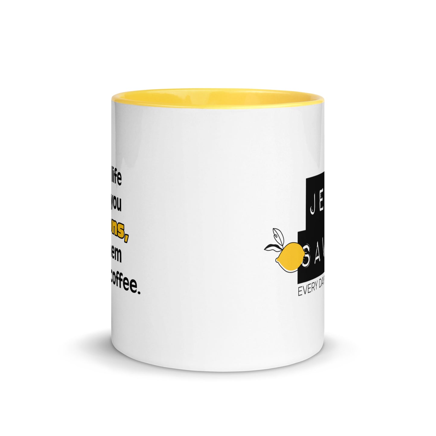 When Life Gives You Lemons Mug with Color Inside