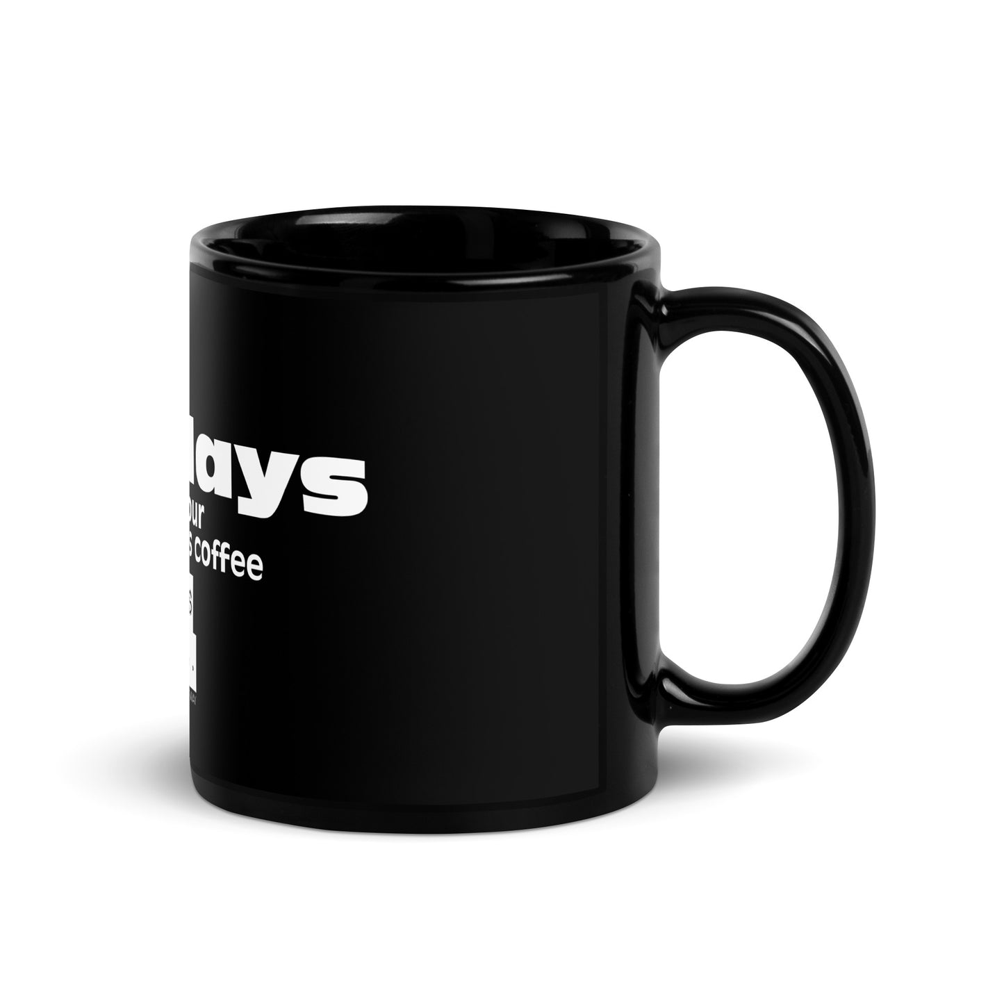 Mondays Black Glossy Mug