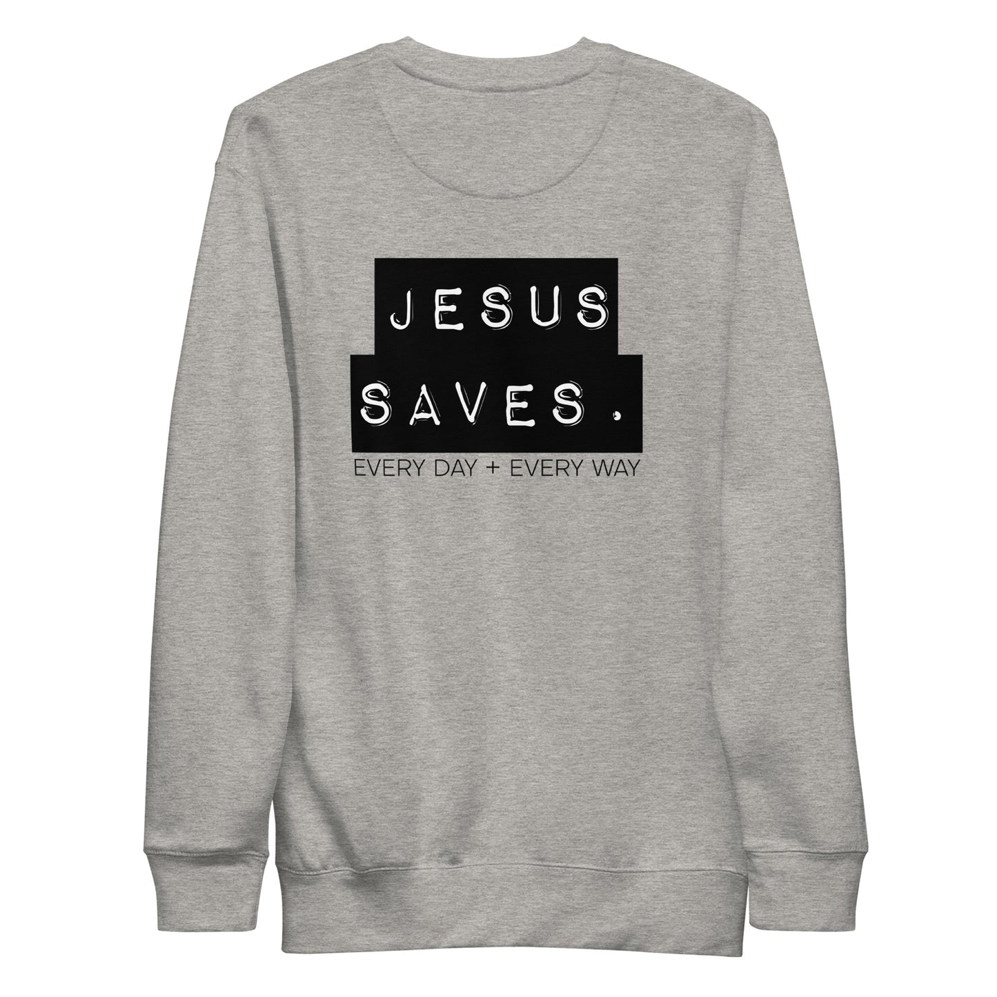 Emotions Change, God Doesn't Unisex Premium Sweatshirt
