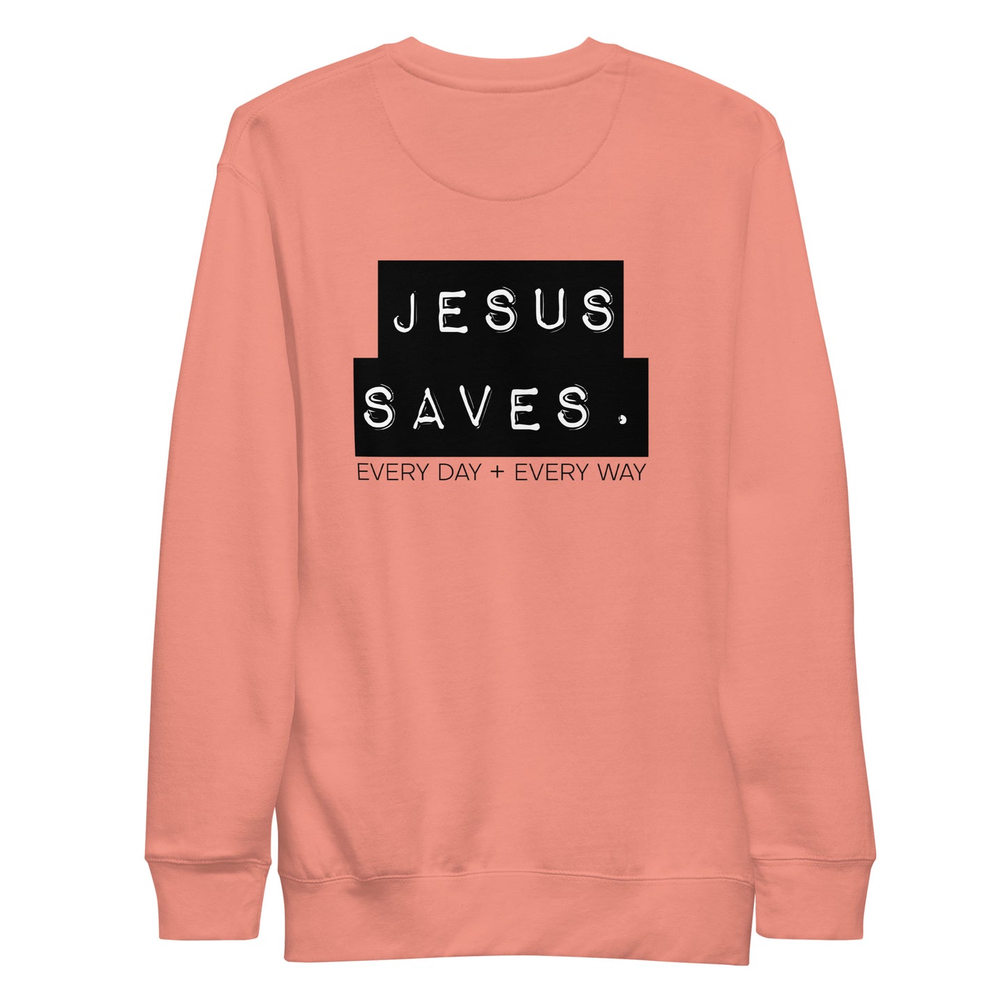 Emotions Change, God Doesn't Unisex Premium Sweatshirt