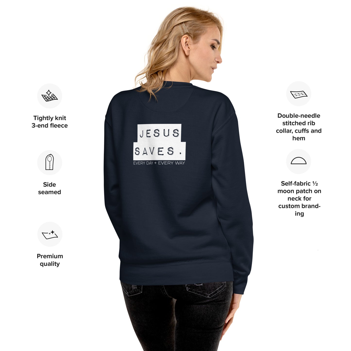 The Way. The Truth. The Life. Jesus Unisex Premium Sweatshirt