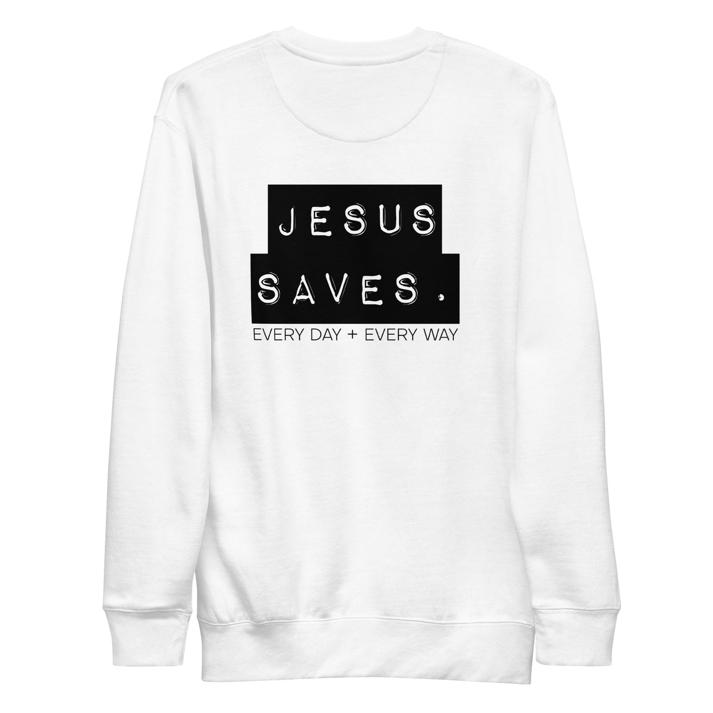 Emotions Change, God Doesn't Unisex Premium Sweatshirt