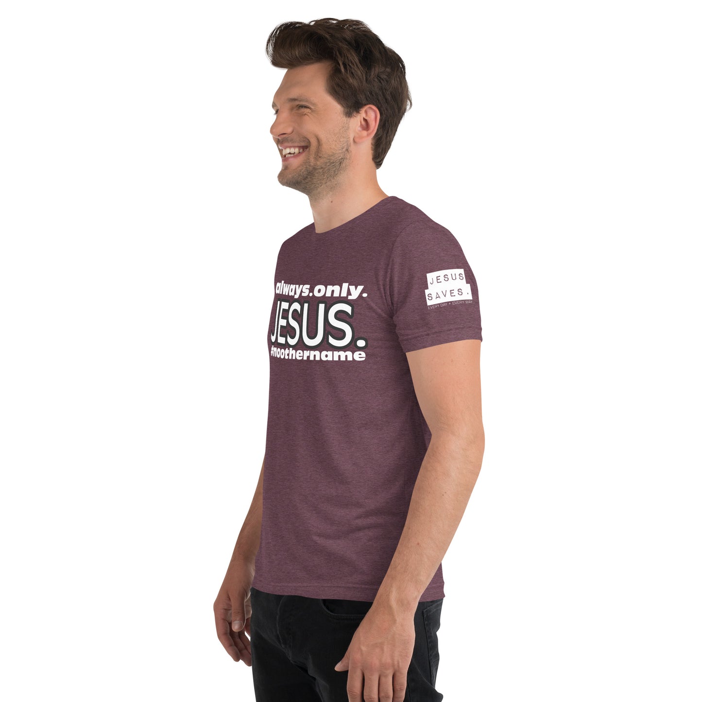 Always. Only. Jesus. (Dark) Short sleeve t-shirt