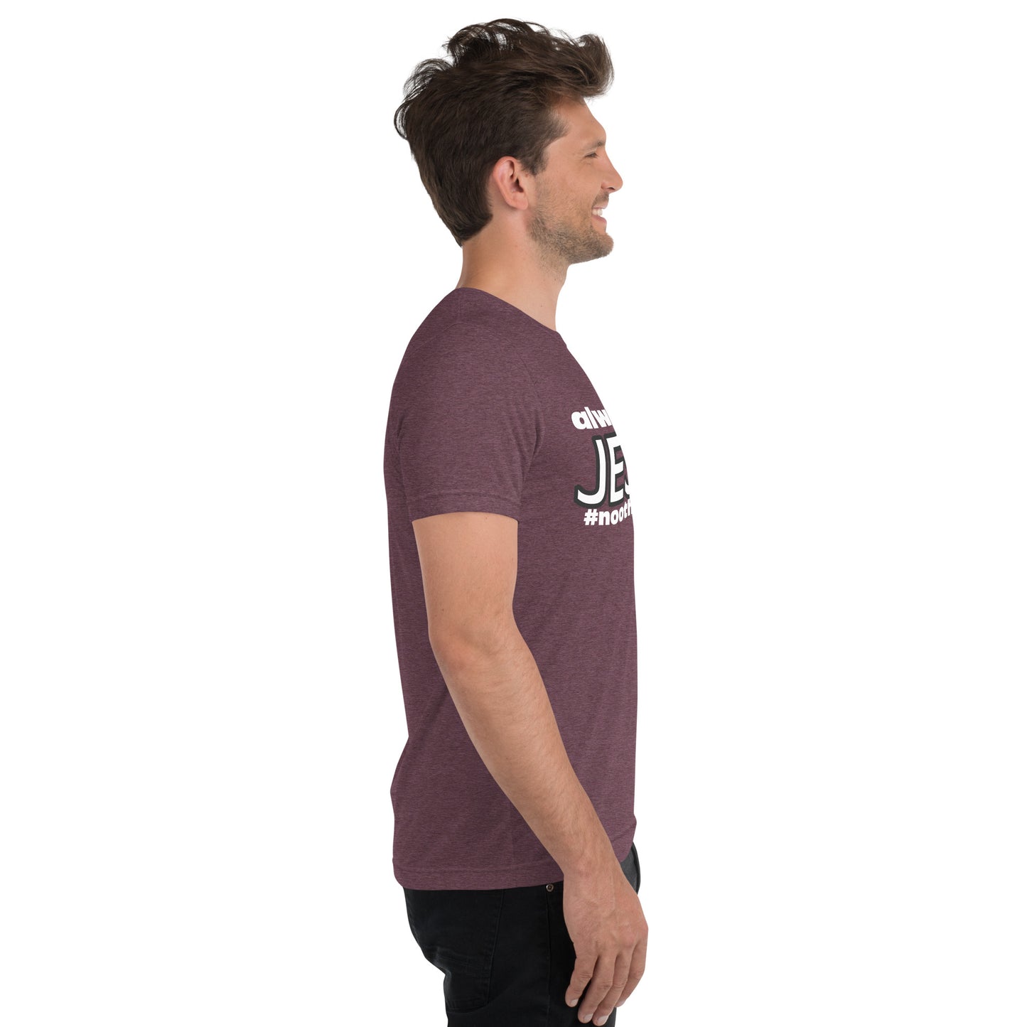 Always. Only. Jesus. (Dark) Short sleeve t-shirt