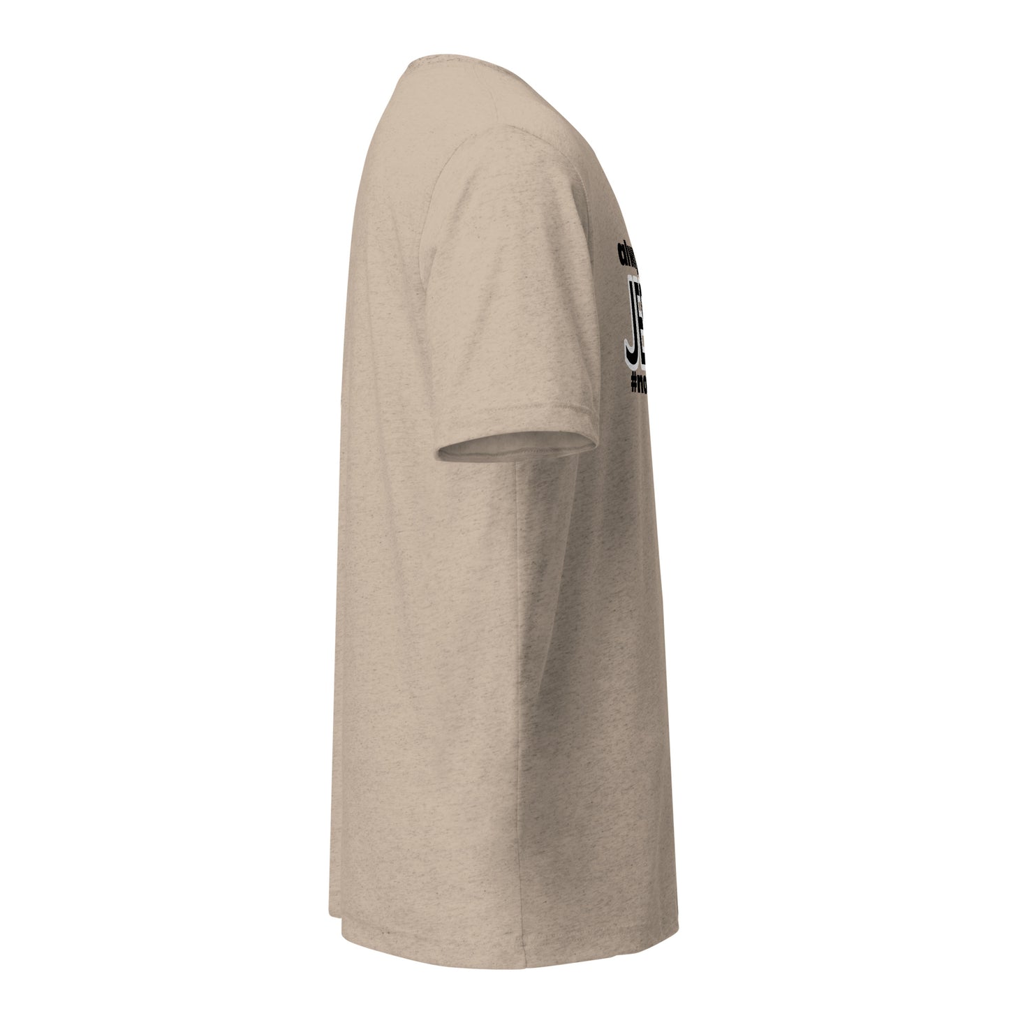 Always. Only. Jesus. Short sleeve t-shirt