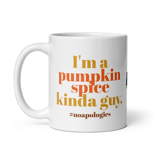 Pumpkin Spice Kinda Guy White glossy mug