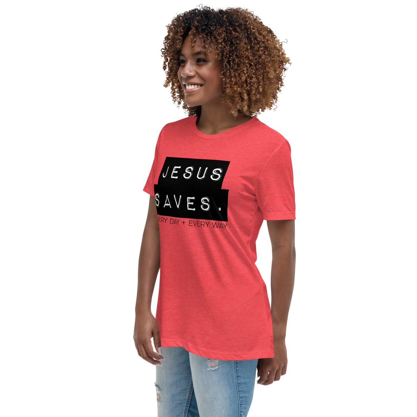 Jesus Saves. Women's Relaxed T-Shirt